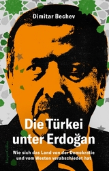 Die Türkei unter Erdoğan - Dimitar Bechev