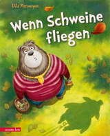 Wenn Schweine fliegen - Ulla Mersmeyer