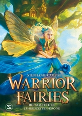 Warrior Fairies - Stephanie Campisi