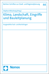 Klima, Landschaft, Eingriffe und Bauleitplanung - 