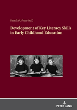 Development of Key Literacy Skills in Early Childhood Education - 