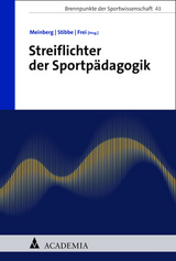 Streiflichter der Sportpädagogik - 