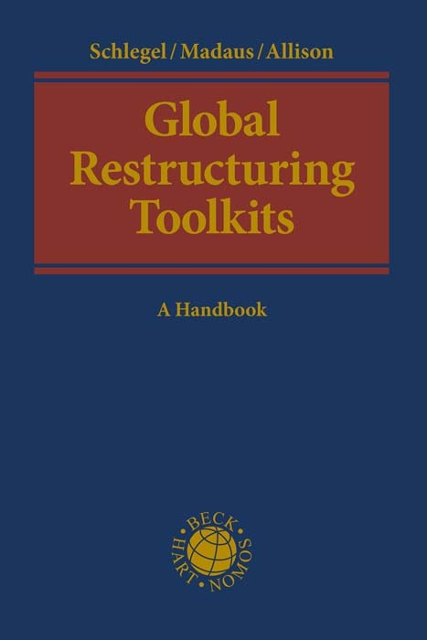 Global Restructuring Toolkits - Ursula Schlegel, Stephan Madaus, David Allison