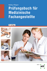 Prüfungsbuch für Medizinische Fachangestellte - Helmut Nuding, Margit Wagner