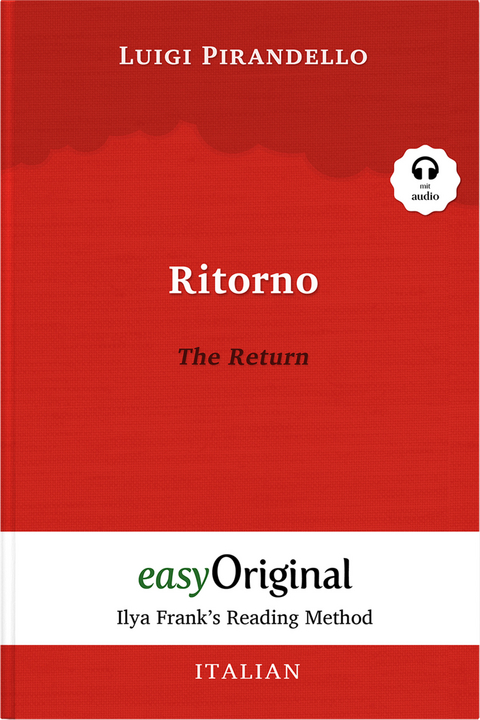 Ritorno / The Return (with audio-CD) - Ilya Frank’s Reading Method - Bilingual edition Italian-English - Luigi Pirandello