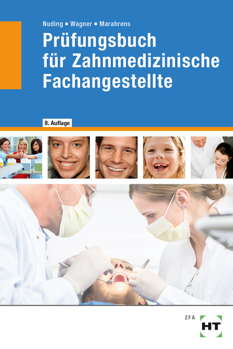 Prüfungsbuch für Zahnmedizinische Fachangestellte - Helmut Nuding, Margit Wagner, Frank Dr. Marahrens