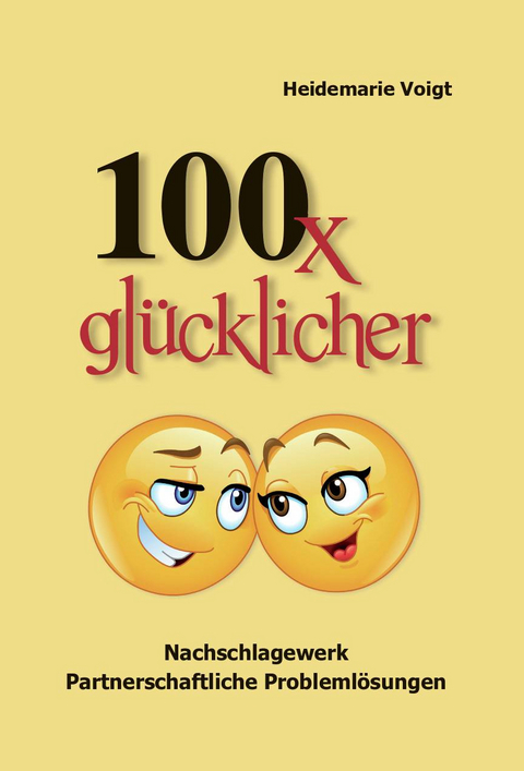 100 x glücklicher - Heidemarie Voigt