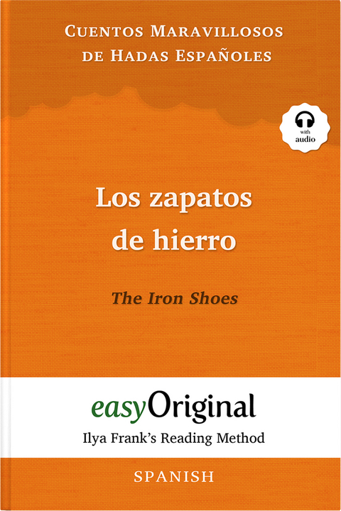 Los zapatos de hierro / The Iron Shoes (with audio-CD) - Ilya Frank’s Reading Method - Bilingual edition Spanish-English