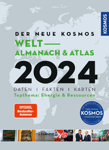 Der neue Kosmos Welt-Almanach & Atlas 2024 - Aubel, Henning; Ell, Renate; Philip, Engler,