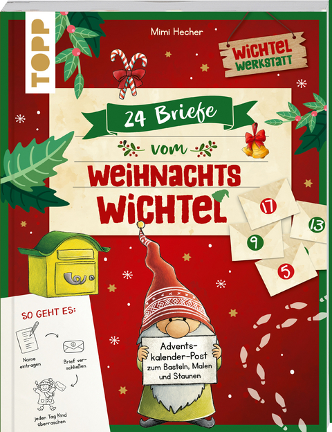 24 Briefe vom Weihnachtswichtel Adventskalenderbuch - Mimi Hecher