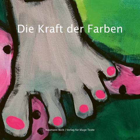 Die Kraft der Farben - Anika Rosenkranz