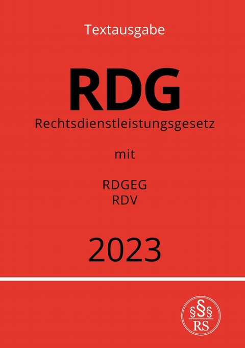 Rechtsdienstleistungsgesetz - RDG 2023 - Ronny Studier