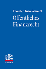 Öffentliches Finanzrecht - Thorsten Ingo Schmidt