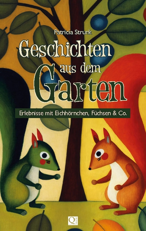 Geschichten aus dem Garten - Patricia Strunk