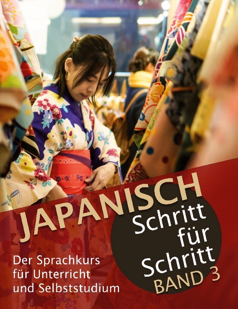 Japanisch Schritt für Schritt Band 3: - Martin Clauß, Maho Clauß