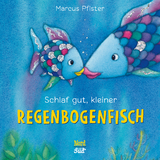 Schlaf gut, kleiner Regenbogenfisch (kleine Pappe) - Pfister, Marcus