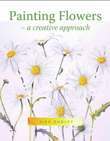 Painting Flowers - Sian Dudley