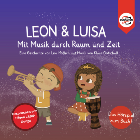 Leon & Luisa – Das Hörspiel - Lisa Höflich