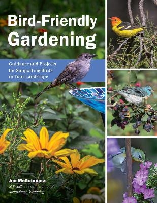 Bird-Friendly Gardening - Jen McGuinness