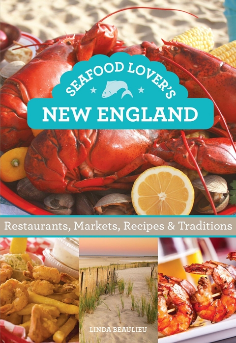 Seafood Lover's New England -  Linda Beaulieu