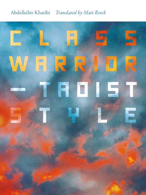 Class Warrior—Taoist Style - Abdelkéir Khatibi