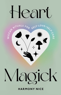 Heart Magick - Harmony Nice