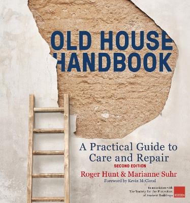 Old House Handbook - Roger Hunt, Marianne Suhr