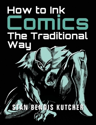 How to Ink Comics - Stan Bendis Kutcher