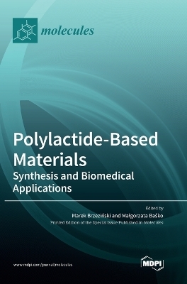 Polylactide-Based Materials