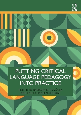 Putting Critical Language Pedagogy into Practice - 