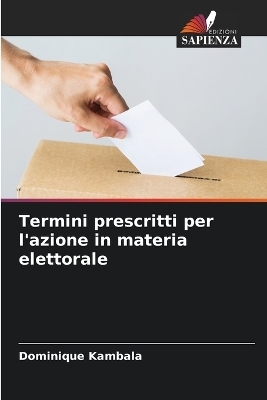 Termini prescritti per l'azione in materia elettorale - Dominique Kambala