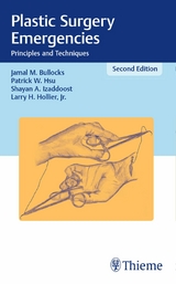 Plastic Surgery Emergencies -  Jamal M. Bullocks,  Patrick W. Hsu,  Shayan A. Izaddoost,  Larry Hollier