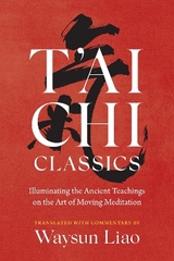 T'ai Chi Classics - Liao, Waysun