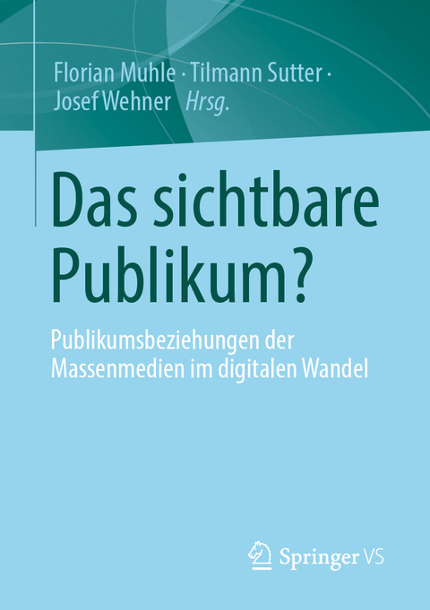 Das sichtbare Publikum? - 