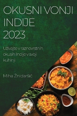 Okusni vonji Indije 2023 - Miha Znidarsič