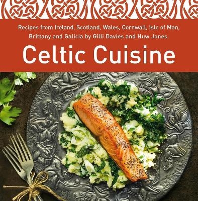 Celtic Cuisine - Gilli Davies