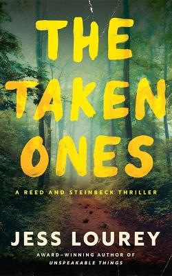 The Taken Ones - Jess Lourey