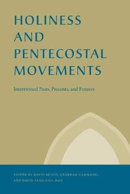 Holiness and Pentecostal Movements - 