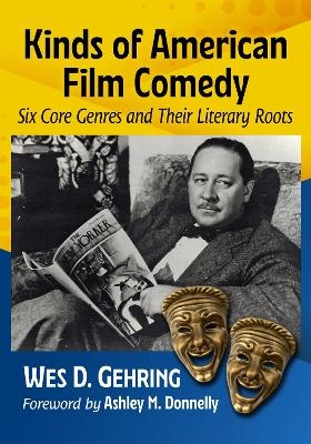 Kinds of American Film Comedy - Wes D. Gehring