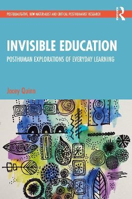 Invisible Education - Jocey Quinn