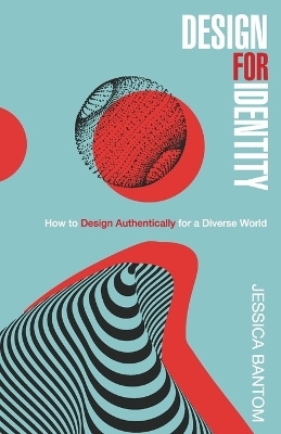 Design For Identity - Jessica Bantom