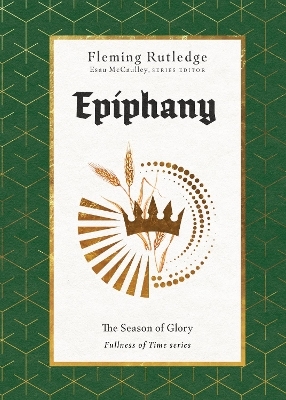 Epiphany – The Season of Glory - Fleming Rutledge