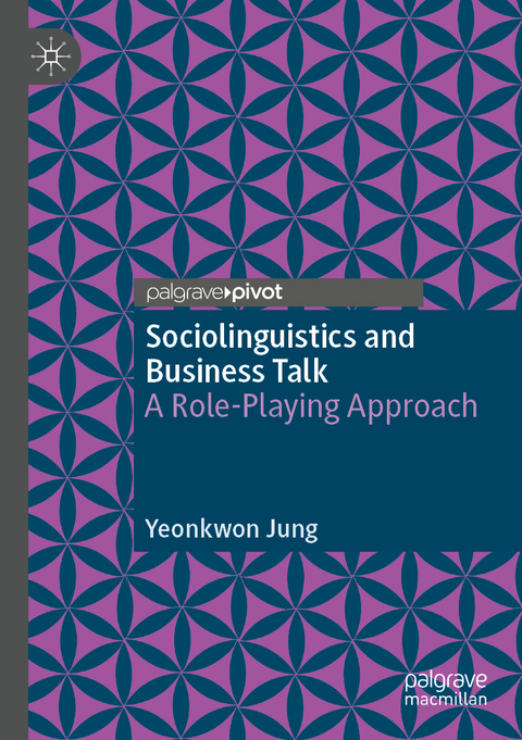 Sociolinguistics and Business Talk - Yeonkwon Jung