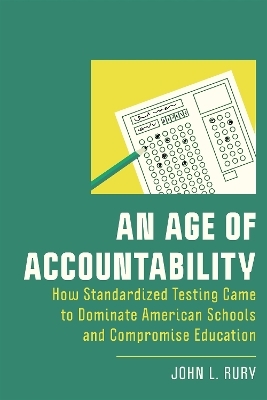 An Age of Accountability - John L. Rury