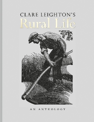 Clare Leighton's Rural Life - Clare Leighton