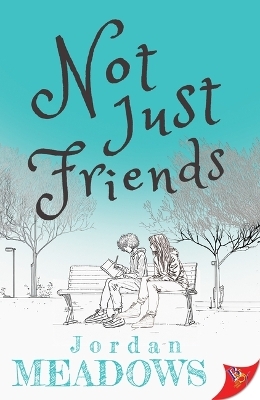 Not Just Friends - Jordan Meadows