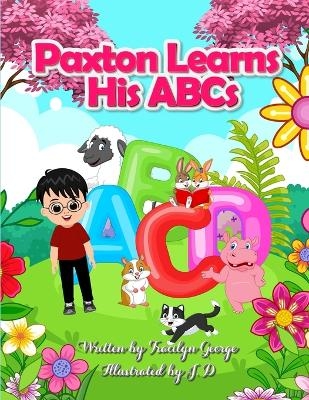 Paxton Learns His ABCs - Tracilyn George