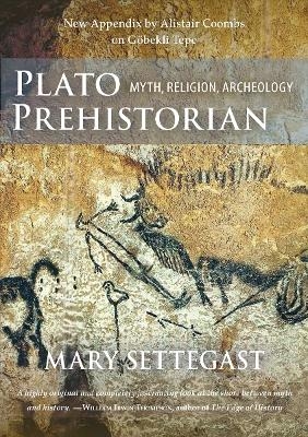 Plato, Prehistorian - Mary Settegast