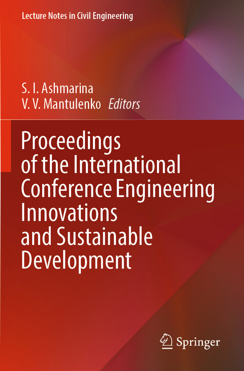 Proceedings of the International Conference Engineering Innovations and Sustainable Development - 