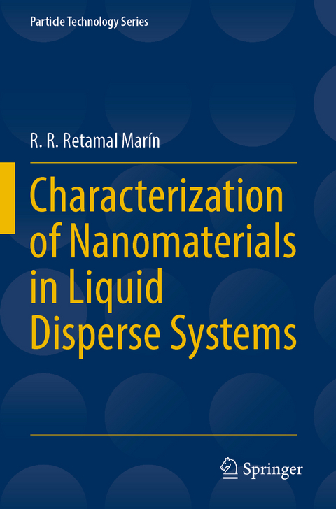 Characterization of Nanomaterials in Liquid Disperse Systems - R. R. Retamal Marín